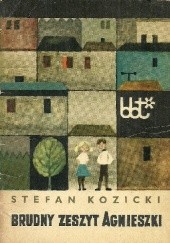 Okładka książki Brudny zeszyt Agnieszki Stefan Kozicki