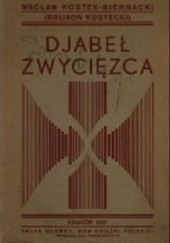 Okładka książki Djabeł zwycięzca Wacław Kostek Biernacki