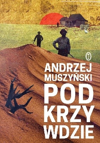 Okładka książki Podkrzywdzie Andrzej Muszyński