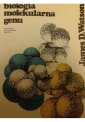 Okładka książki Biologia molekularna genu James D. Watson