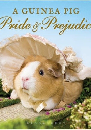 Okładka książki A Guinea Pig Pride & Prejudice Jane Austen, Tess Gammell, Alex Goodwin