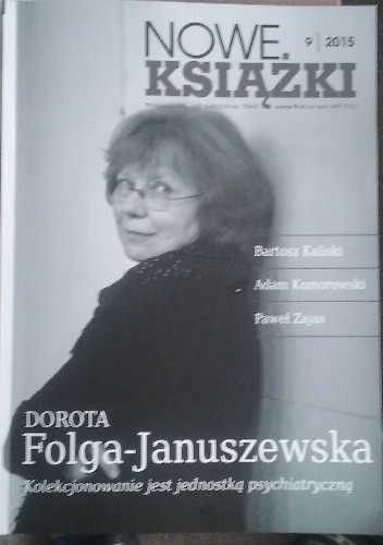 Okładka książki Nowe Książki nr 9/2015 Dorota Folga-Januszewska, Redakcja miesięcznika Nowe Książki