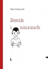 Okładka książki Bercik i niuniuch Petra Soukupová