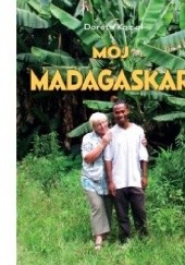 Okładka książki Mój Madagaskar Dorota Kozioł