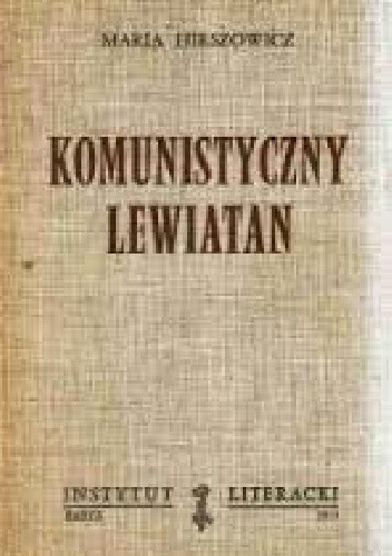 Okładka książki Komunistyczny Lewiatan Maria Hirszowicz