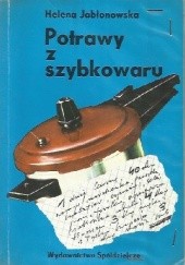 Okładka książki Potrawy z szybkowaru Helena Jabłonowska