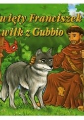 Okładka książki Święty Franciszek i wilk z Gubbio