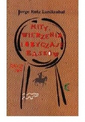 Okładka książki Mity, wierzenia i obyczaje Basków Jorge Ruiz Lardizabal