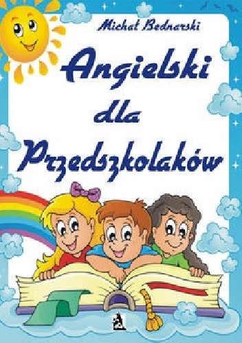 Okładka książki Angielski dla Przedszkolaków Michał Bednarski