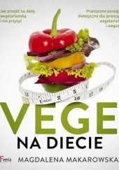 Okładka książki Vege na diecie Magdalena Makarowska