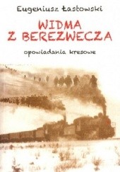 Okładka książki Widma z Berezwecza Eugeniusz Łastowski