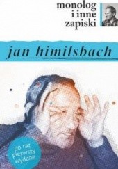 Okładka książki Monolog i inne zapiski Jan Himilsbach