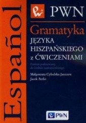 Okładka książki Gramatyka języka hiszpańskiego z ćwiczeniami Małgorzata Cybulska-Janczew, Jacek Perlin