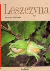 Okładka książki Leszczyna Maria Wojciechowska