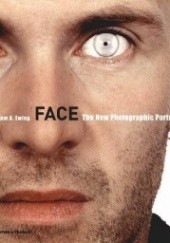 Okładka książki Face - The New Photographic Portrait William A. Ewing