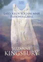 Okładka książki Lato kiedy kochał mnie Fletcher Greel Suzanne Kingsbury
