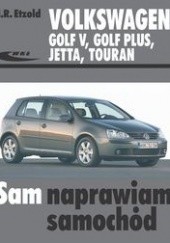 Okładka książki Volkswagen Golf V, Golf Plus, Jetta, Touran Hans-Rüdiger Etzold