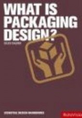 Okładka książki What Is Packaging Design Giles Calver