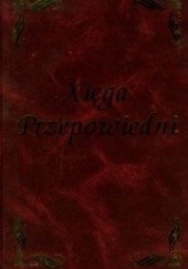 Okładka książki Xięga przepowiedni Marek Skierkowski