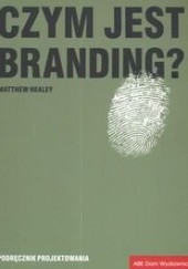Okładka książki Czym jest branding? Matthew Healey