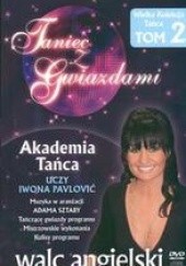 Okładka książki Taniec z gwiazdami t. 2 Walc angielski Iwona Pavlović