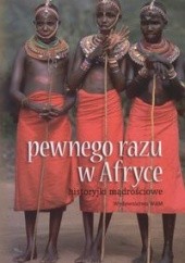 Okładka książki Pewnego razu w Afryce Healey Joseph G.