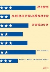 Okładka książki Kino amerykańskie: Twórcy Elżbieta Durys, Konrad Klejsa