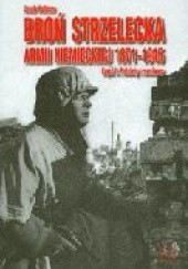 Okładka książki Broń strzelecka armii niemieckiej 1871-1945 cz.1-pistolety i leweolwery Wolfram