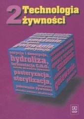 Okładka książki Technologia żywności Część 2 Anna Dłużewska, Mieczysław Dłużewski