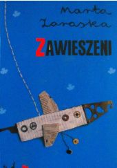 Okładka książki Zawieszeni Marta Zaraska