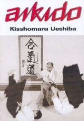 Okładka książki Aikido Ueshiba Kisshomaru