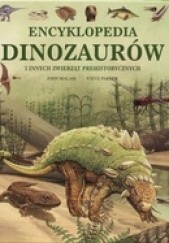 Okładka książki Encyklopedia dinozaurów i innych zwierząt prehistorycznych John Malam, Steve Parker