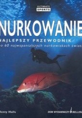 Okładka książki Nurkowanie /Najlepszy przewodnik po 60 najwspanialszych nurkowiskach świata Halls Monty