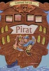 Okładka książki Gdybym był jak... pirat Saviour Pirotta