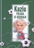 Okładka książki Kaziu Polska ci dziękuje Józef Węgrzyn