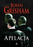 Znalezione obrazy dla zapytania John Grisham : Apelacja