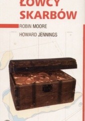 Okładka książki Łowcy Skarbów Howard Jennings, Robin Moore