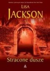 Okładka książki Stracone dusze Lisa Jackson