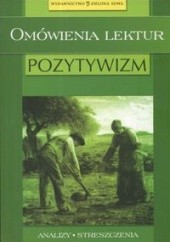 Okładka książki Omówienia lektur Pozytywizm Agnieszka Krawczyk