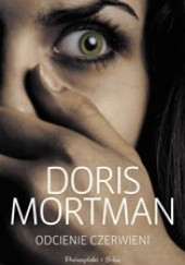 Okładka książki Odcienie czerwieni Doris Mortman
