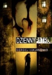 Okładka książki Dzienny patrol Siergiej Łukjanienko