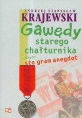 Okładka książki Gawędy starego chałturnika czyli sto gram anegdot Andrzej Stanisław Krajewski