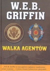 Okładka książki Walka agentów W.E.B. Griffin