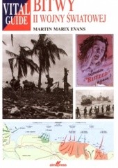 Okładka książki Bitwy II wojny światowej Martin Marix Evans