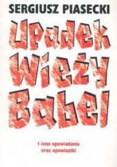Okładka książki Upadek wieży Babel Część 3 Sergiusz Piasecki