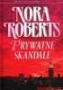 Okładka książki Prywatne skandale Nora Roberts