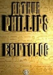 Okładka książki Egiptolog Arthur Philips