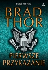 Okładka książki Pierwsze przykazanie Brad Thor