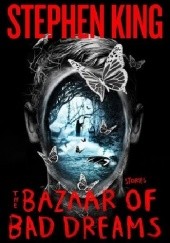 Okładka książki The Bazaar of Bad Dreams Stephen King