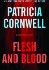 Okładka książki Flesh And Blood Patricia Cornwell
